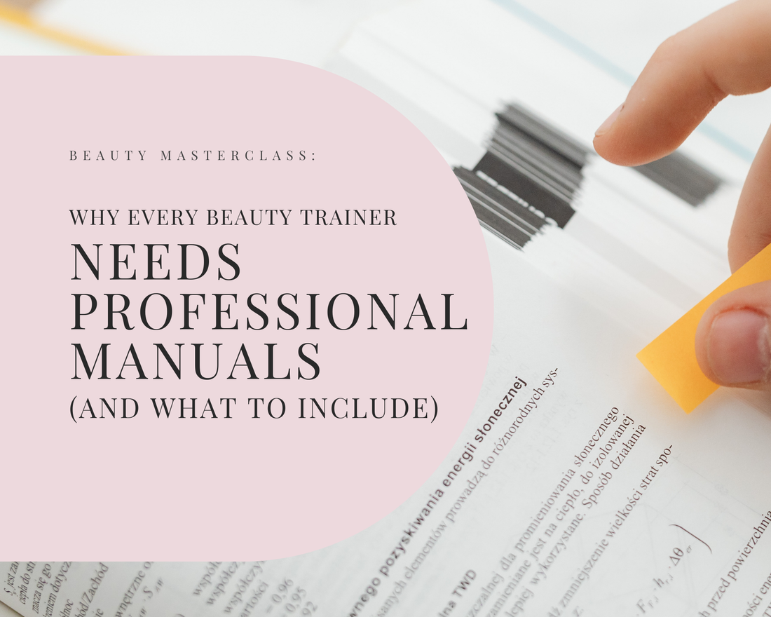 Why Every Beauty Trainer Needs Professional Manuals (And What to Include)